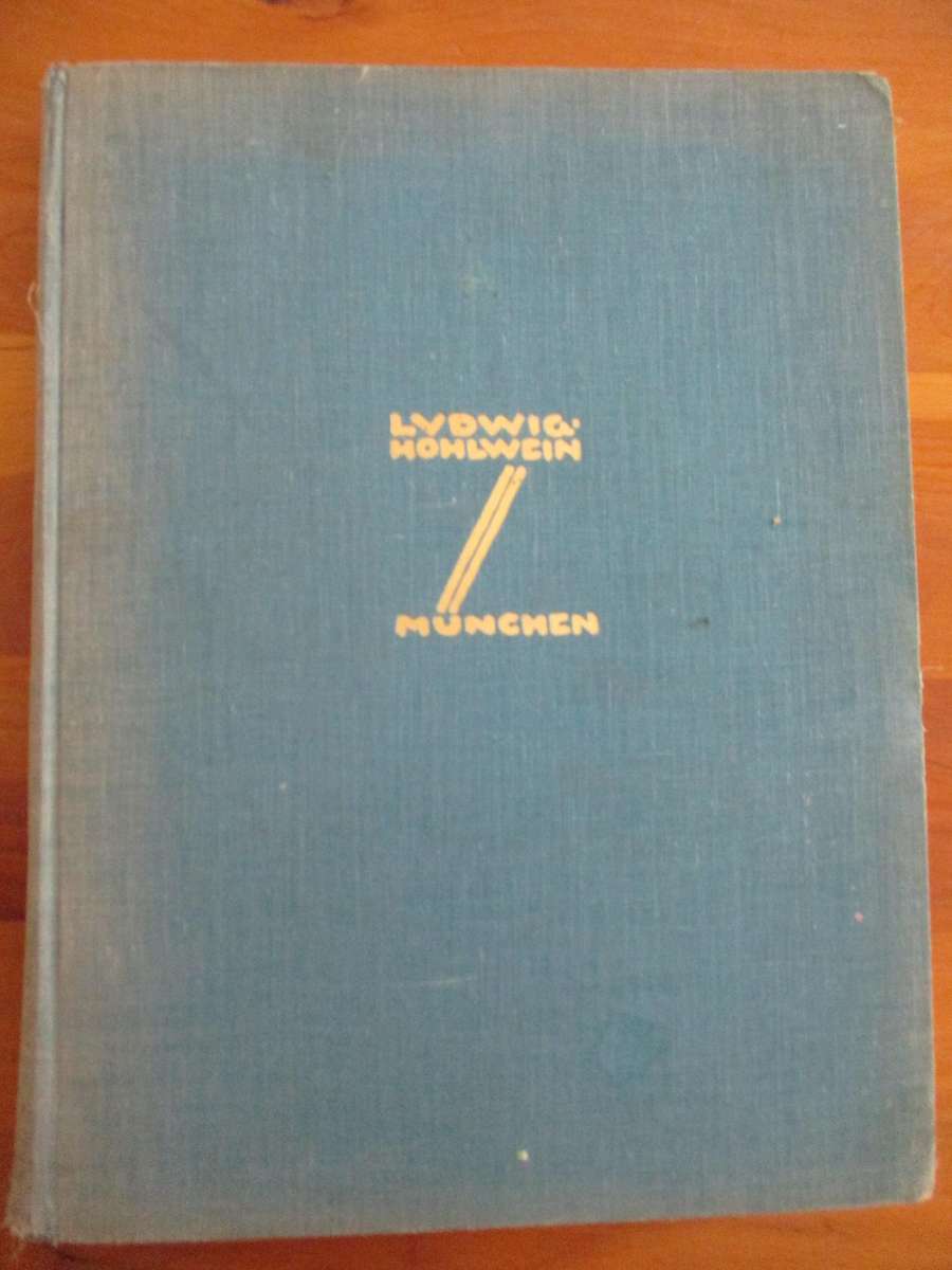 Ludwig Hohlwein  Compiled and edited by Prof. H.K. Frenzel