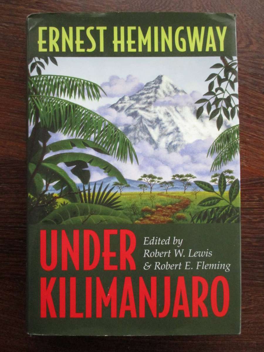 Ernest Hemingway: Under Kilimanjaro
