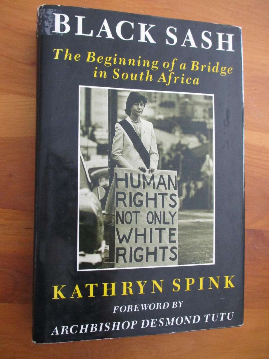 BLACK SASH The Beginning of a Bridge in South Africa  Kathryn Spink