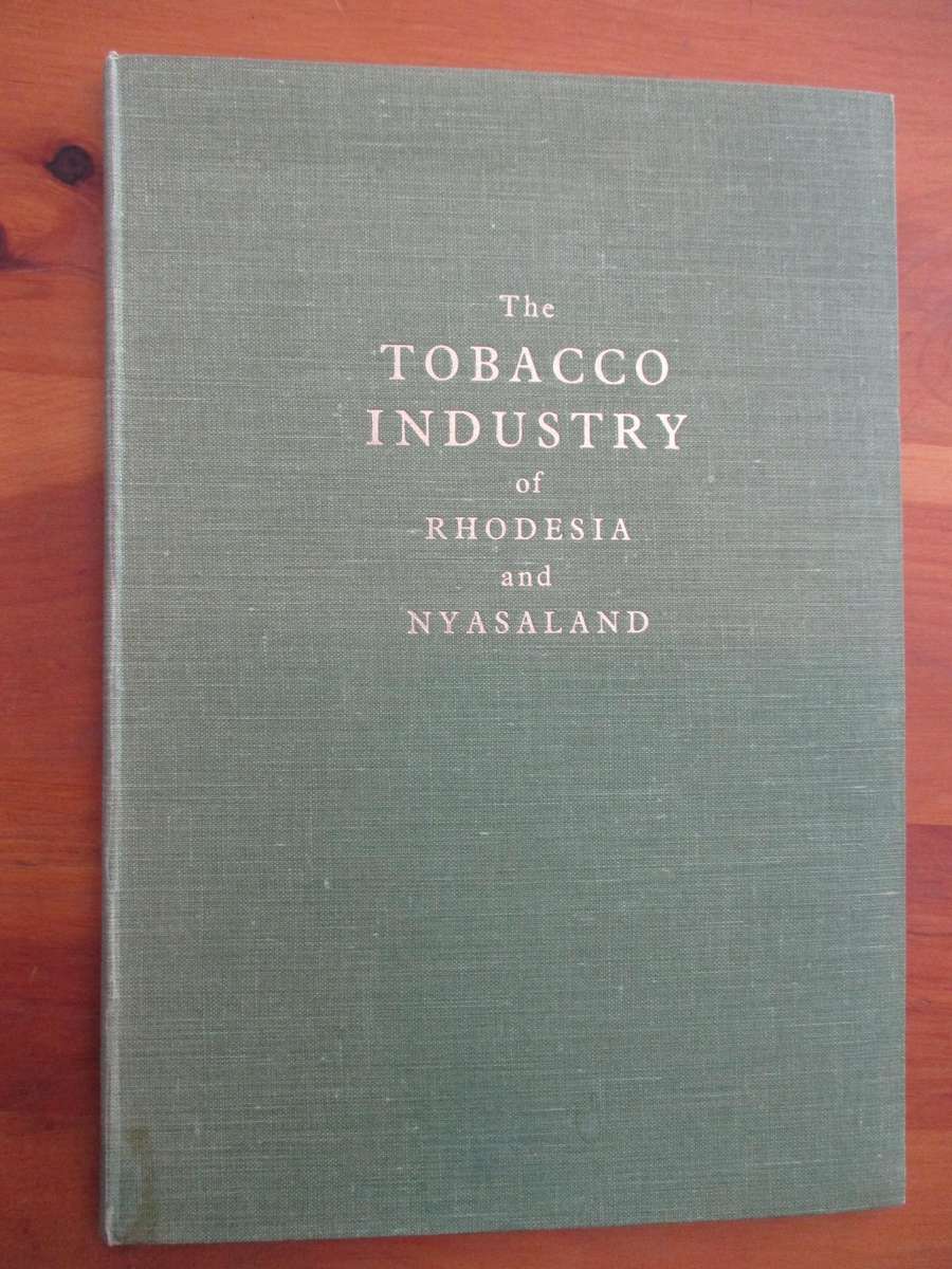 The Tobacco Industry of Rhodesia and Nyasaland