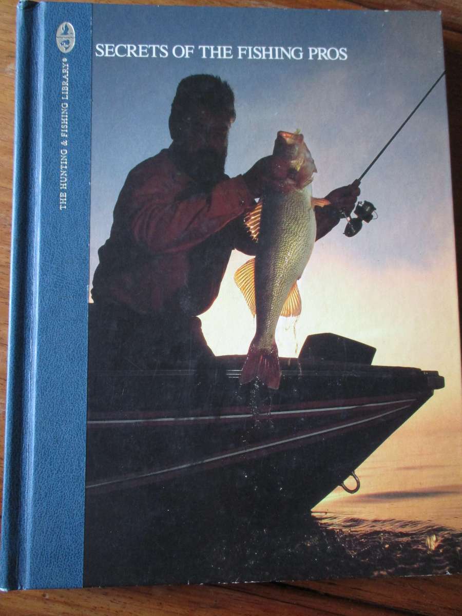 Secrets of the Fishing Pros  Dick Sternberg and Parker Bauer