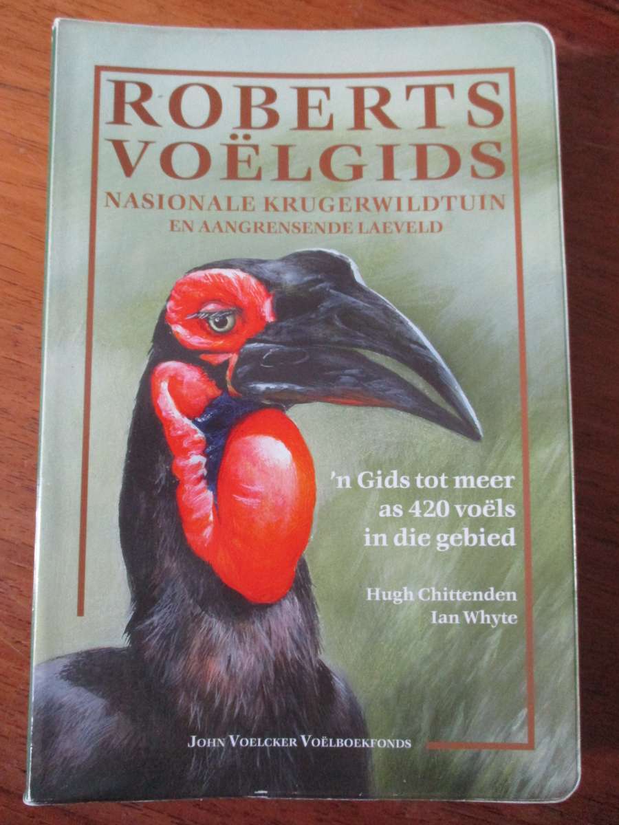 ROBERTS VOELGIDS  Nasionale Krugerwildtuin en aangrensende Laeveld Chittenden Whyte