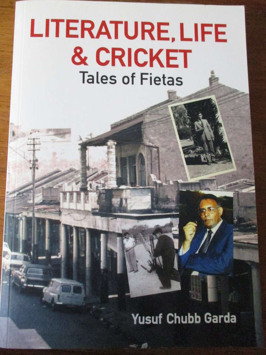 SIGNED.  Literature. Life & Cricket Tales of Fietas  Yusuf Chubb Garda