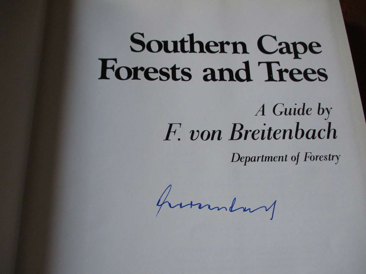 SIGNED. Southern Cape Forests and Trees  F. von Breitenbach