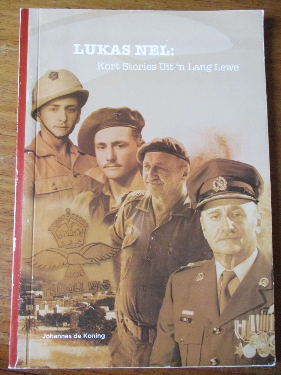 Lukas Nel: Kort stories uit 'n lang lewe  Johannes de Koning