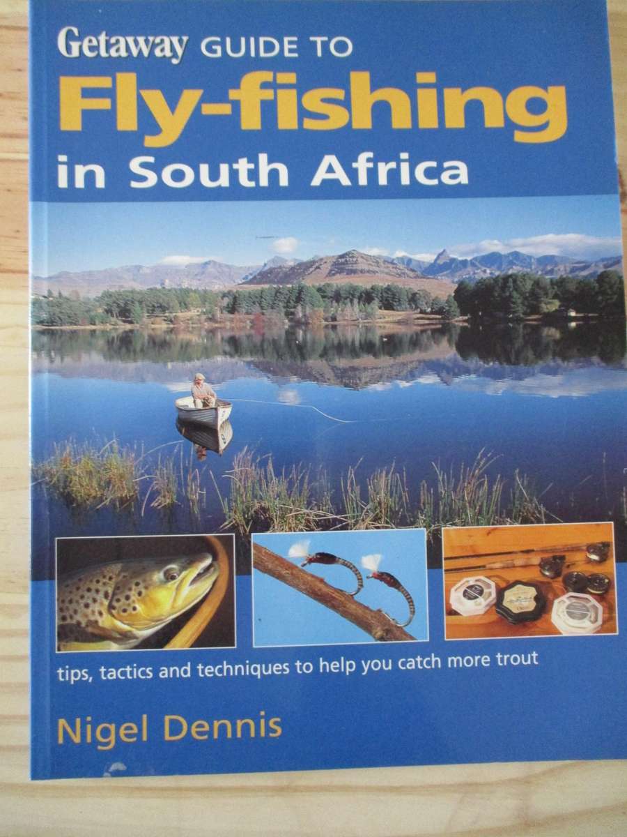 Getaway guide to Fly-fishing in Sout Africa  Nigel Dennis