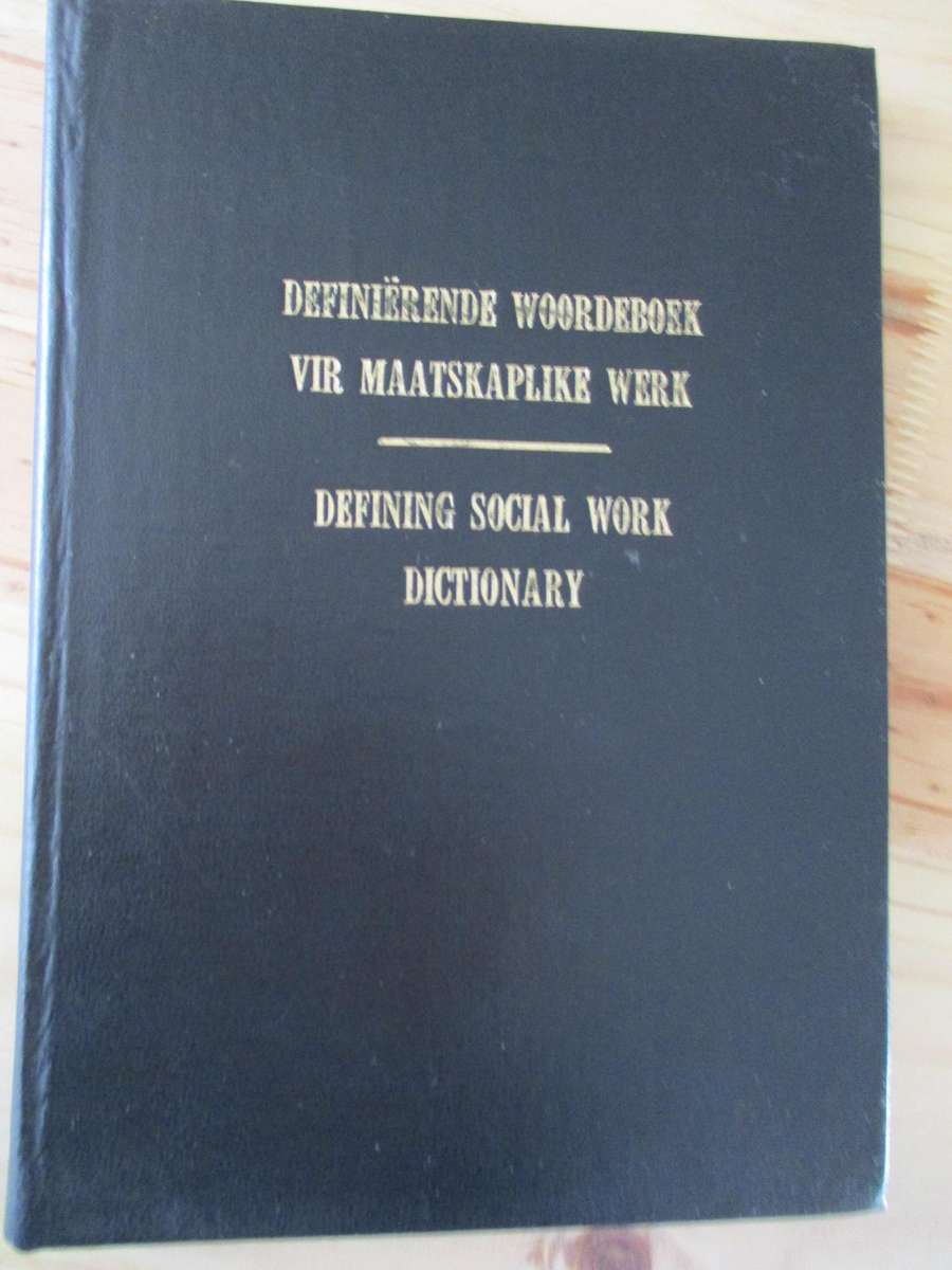 Definiërende woordeboek vir Maatskaplike werk - Defining Social Work Dictionary