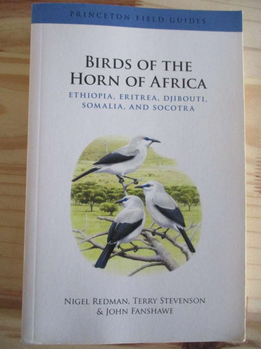 BIRDS OF THE HORN OF AFRICA - Ethiopia, Eritrea, Djibouti, Somalia, and Socotra