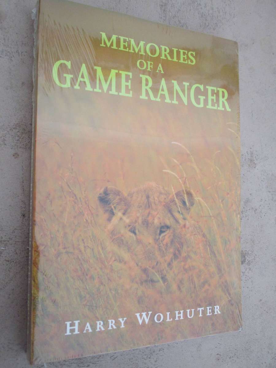 Memory of a Game Ranger - Harry Wolhuter