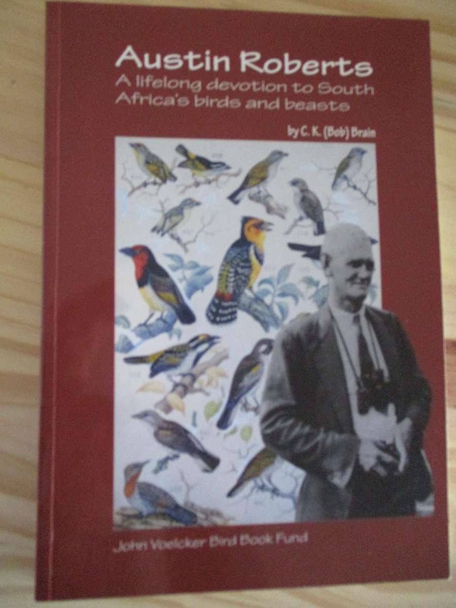 AUSTIN ROBERTS - A lifelong devotion to SA's birds and beasts