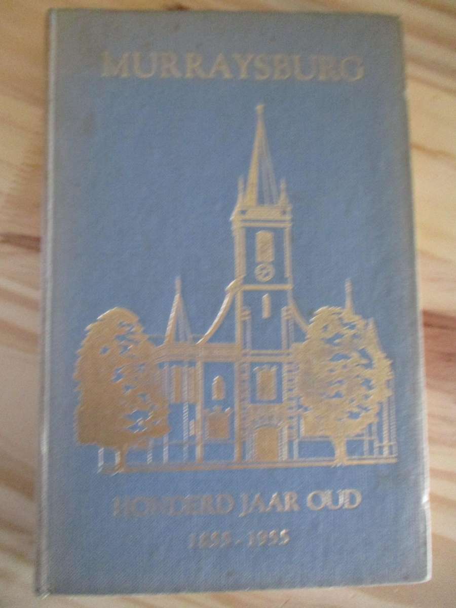 MURRAYSBURG - HONDERD JAAR OUD 1855-1955