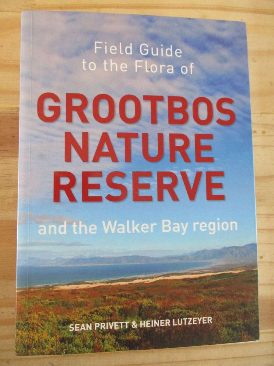 Field guide to the GROOTBOS NATURE RESERVE and the Walker Bay region