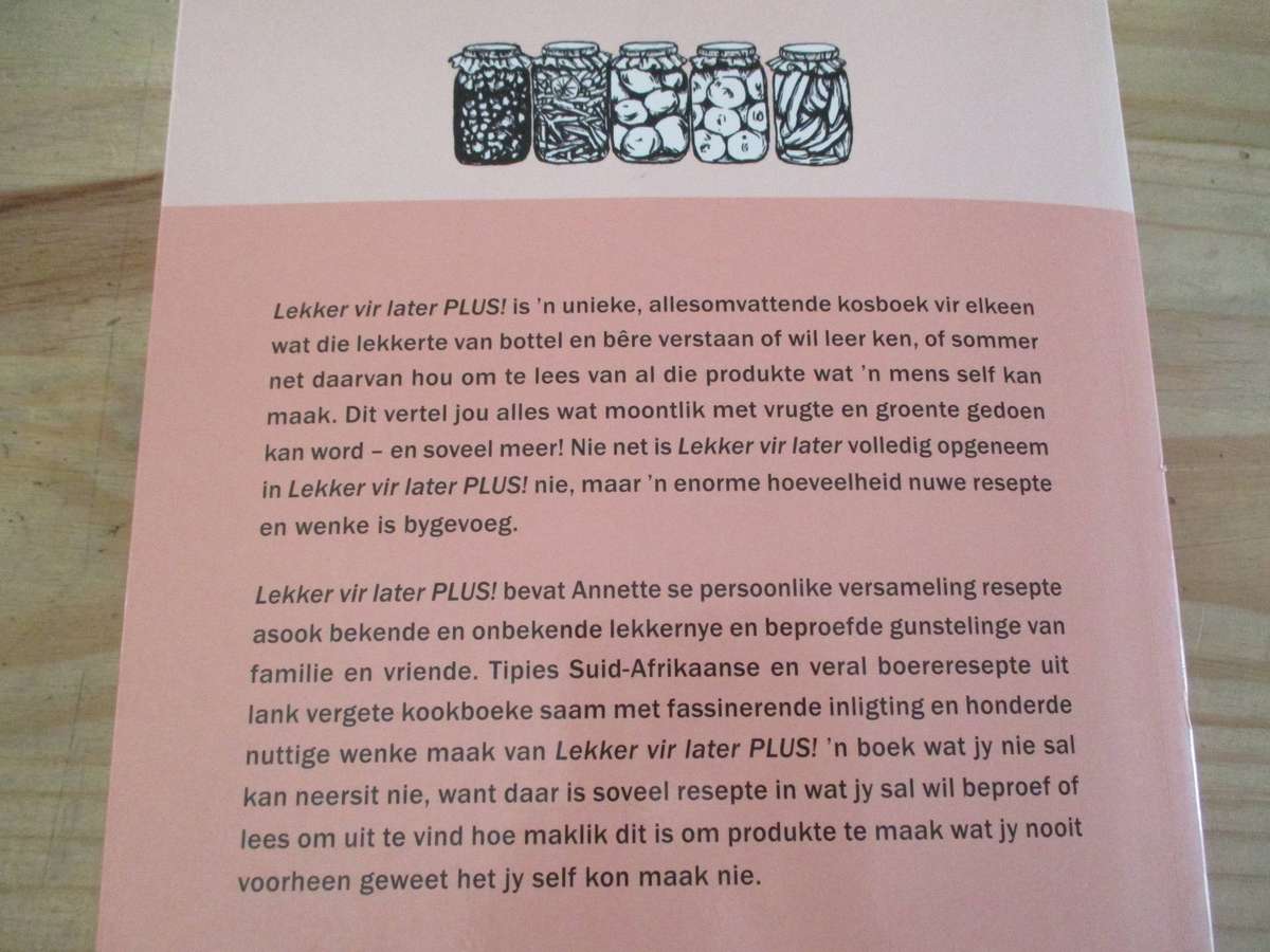 Lekker vir later Plus! Die Suid-Afrikaanse A-Z van preservering. Annette Human