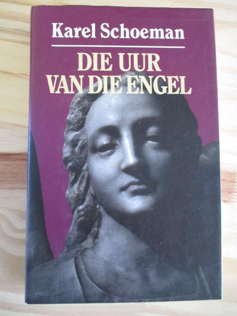 Karel Schoeman - Die uur van die engel