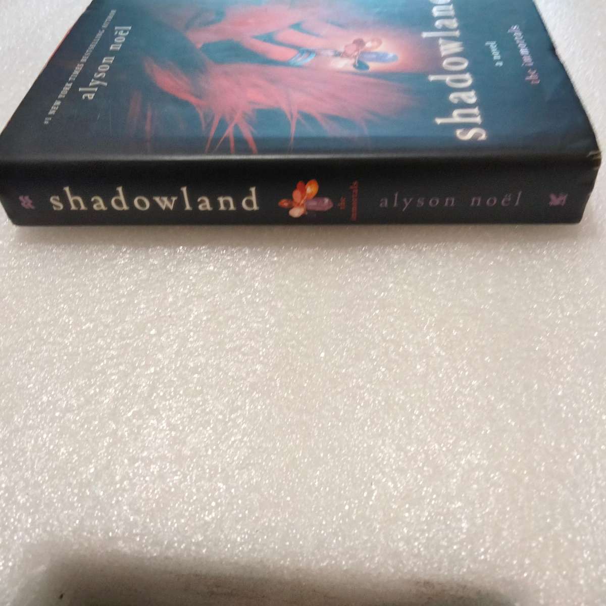 Alyson Noel SHADOWLAND PB 2009 Hard cover pre-owned -- Immortals complex lives