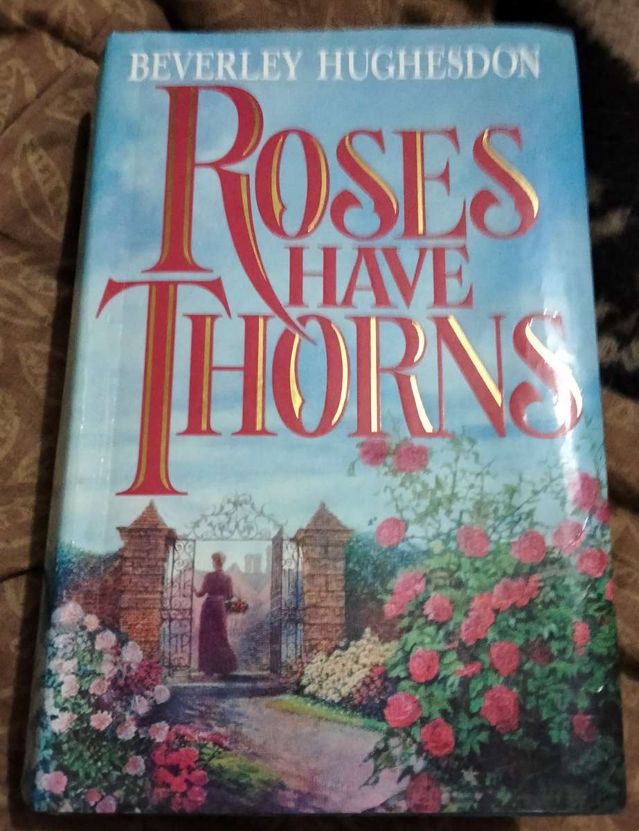 Roses have Thorns -Author Beverley Hughesdon HARDCOVER LOOK AtMy BUY NOW items NO WAITING Pre-owned