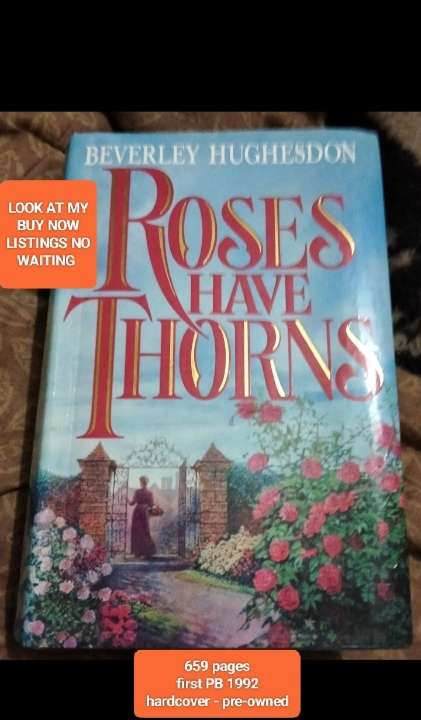 Roses have Thorns -Author Beverley Hughesdon HARDCOVER LOOK AtMy BUY NOW items NO WAITING Pre-owned