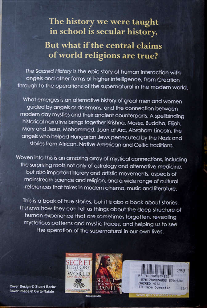The Sacred History: How Angels, Mystics and Higher Intelligence Made Our World - Jonathan Black