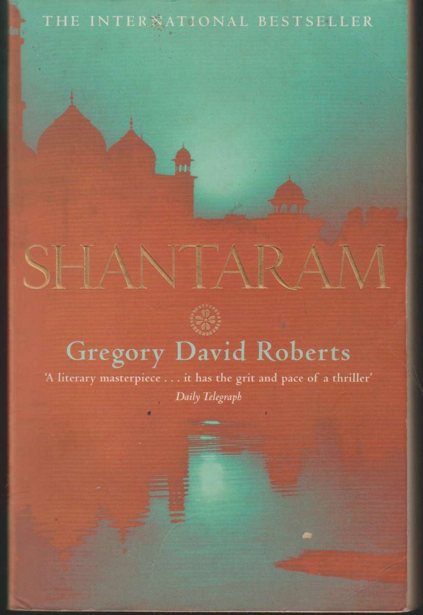 Shantaram by Gregory David Roberts