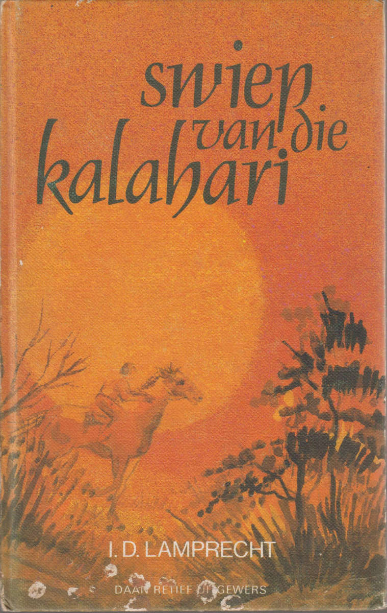 Swiep van die Kalahari deur I.D. Lamprecht