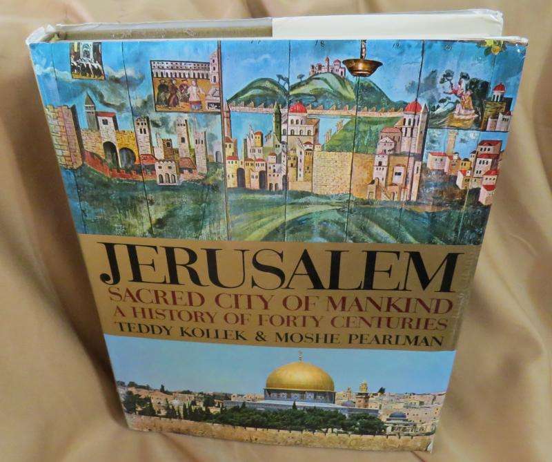 Jerusalem: Sacred City of Mankind - Teddy Kollek & Moshe Pearlman