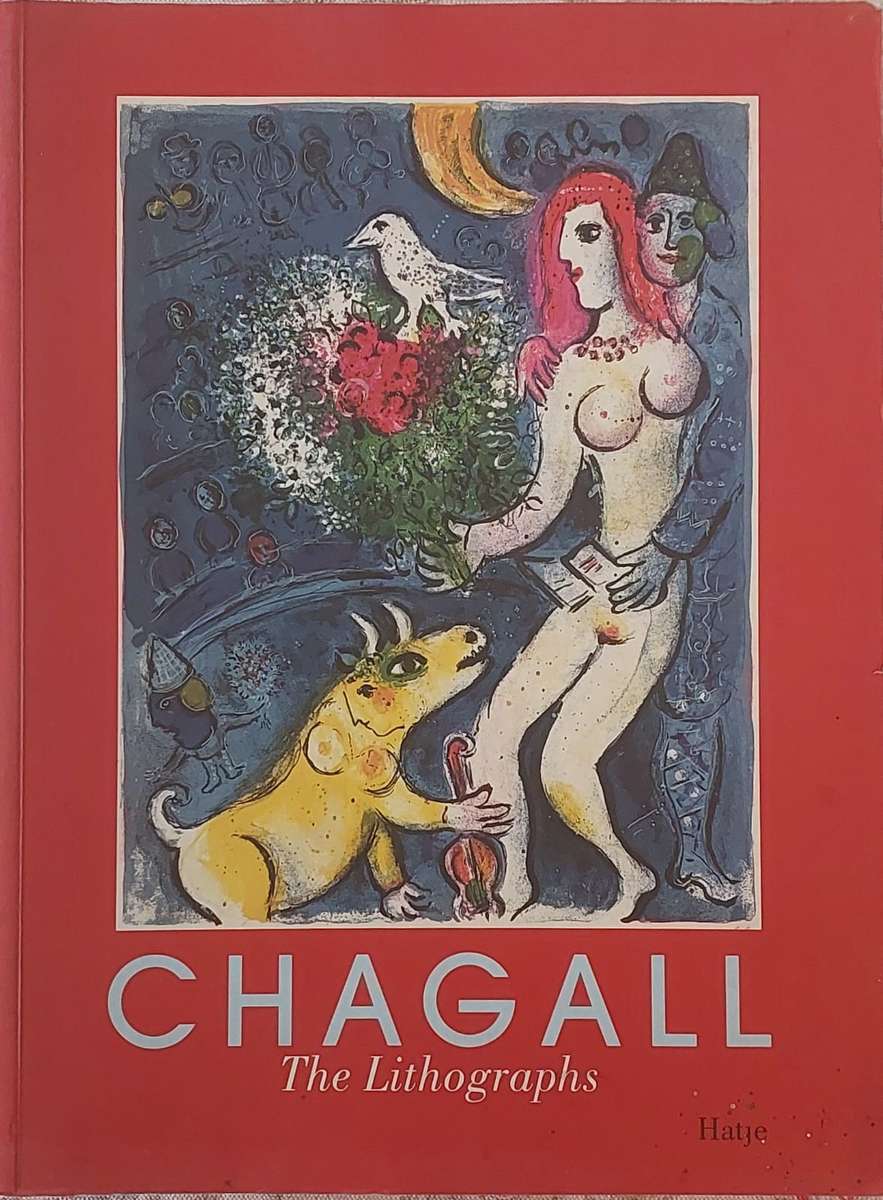 Chagall - The Lithographs edited by U. Gauss