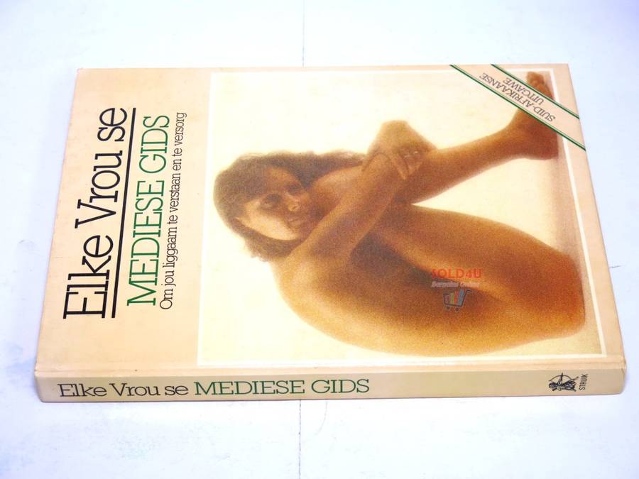 Elke vrou se mediese gids by Basil Bloch / OM JOU LIGGAAM TE VERSTAAN EN TE VERSORG