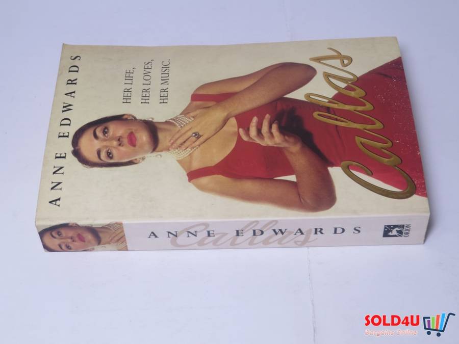 Callas: Her Life, Her Loves, Her Music - Anne Edwards
