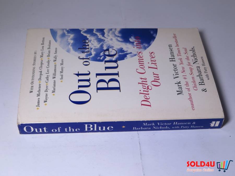 Out of the Blue: Delight Comes into Our Lives -  Mark Victor Hansen
