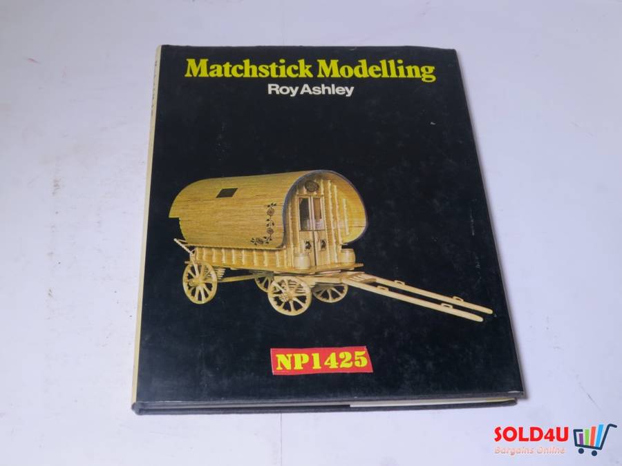 Matchstick Modelling - Roy Ashley