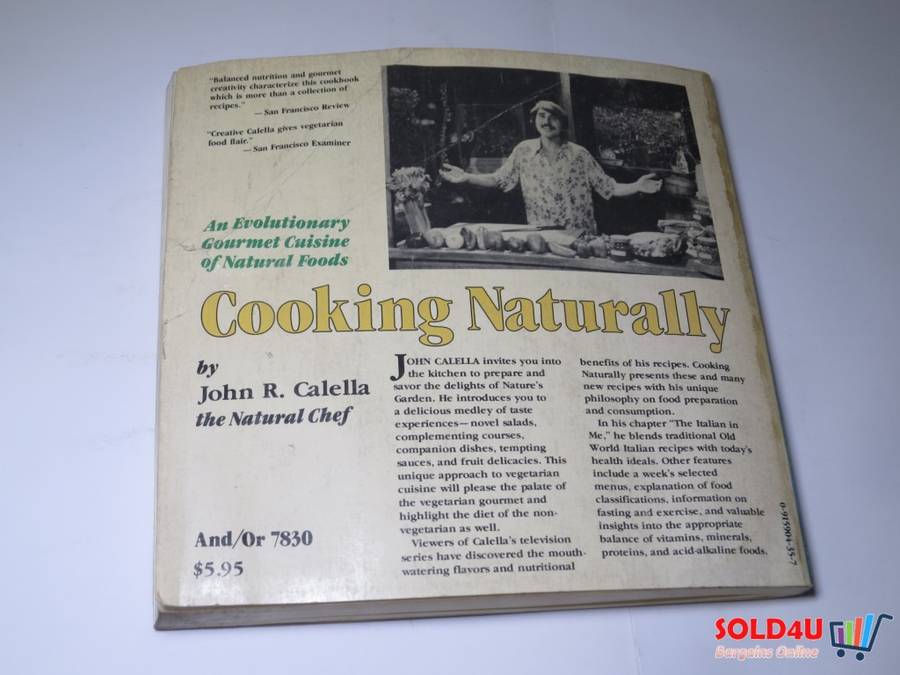 Cooking Naturally - An Evolutionary Gourmet Cuisine of Natural Foods - John R.Calella