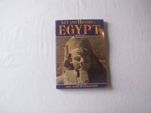 ART AND HISTORY OF EGYPT, 5000 YEARS OF CIVILIZATION,A.C. CARPICECI, c1994