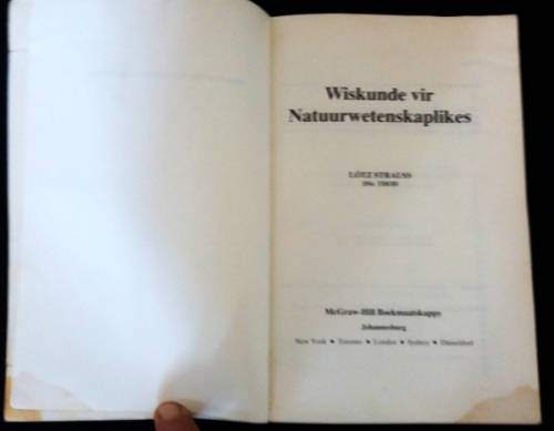 Wiskunde vir Natuurwetenskaplikes - Lotz Strauss  - ISBN 0 07 4506223 4