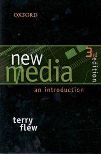 New Media 3rd Edition. Author Terry Flew, Oxford. (Like new)