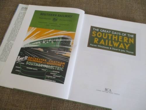 The Great Days Of The Southern Railway By Patrick Whitehouse & David St John Thomas