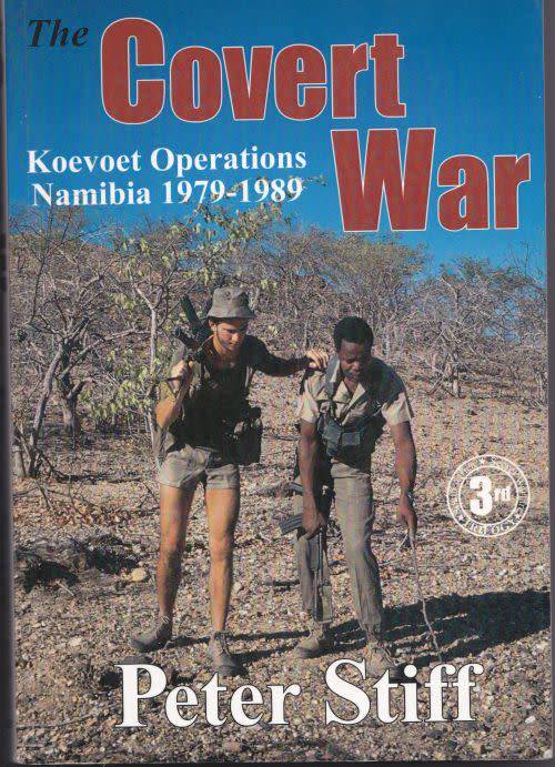 COVERT WAR: KOEVOET OPERATIONS NAMIBIA 1979-1989 by Peter Stiff