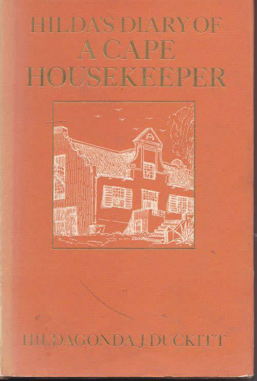 HILDA'S DIARY OF A CAPE HOUSEKEEPER by Hildagonda J Duckitt