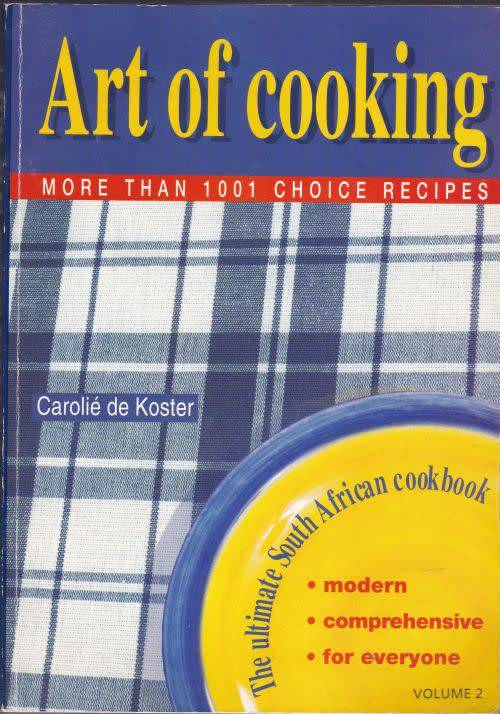 ART OF COOKING: MORE THAN 1001 CHOICE RECIPES by Carolie de Koster (Vol.2)