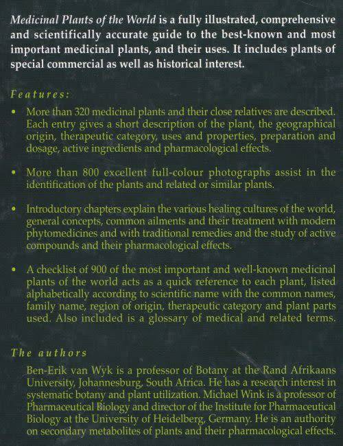 MEDICINAL PLANTS OF THE WORLD by Ben-Erik van Wyk & Michael Wink