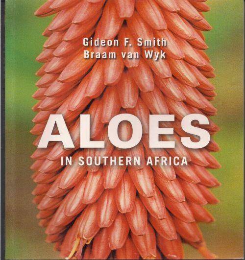 ALOES IN SOUTHERN AFRICA by Gideon F Smith & Braam van Wyk