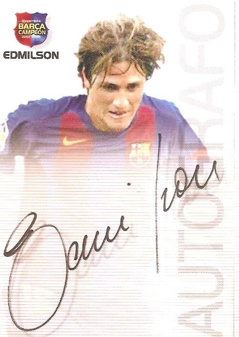 EDMILSON -`BARCELONA AUTOGRAFO` 2004/05 CAMPEON COLLECTION - RARE `PRINTED AUTOGRAPH` CARD