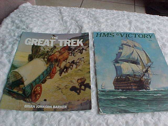 TWO SOFT COVER "THE GREAT TREK AND HMS VICTORY"