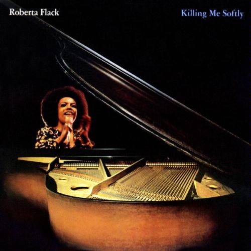 Roberta Flack, " Killing me Softly ", LP