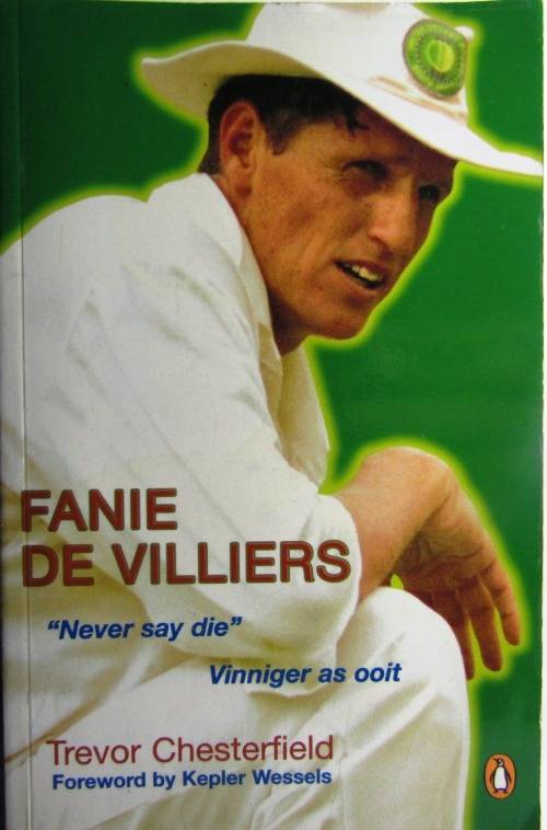 Fanie de Villiers-Never say Die - Vinniger as Ooit - Signed by Fanie de Villiers English Version