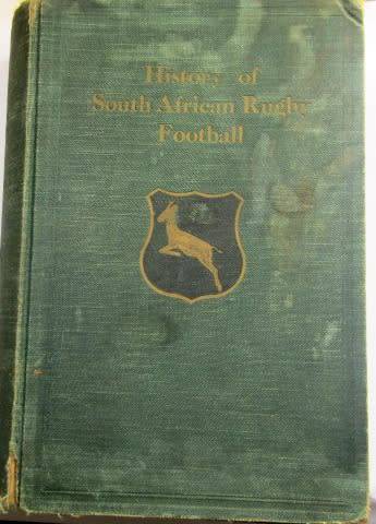 The History of South African Rugby Football by Ivor Difford First Edition 1933