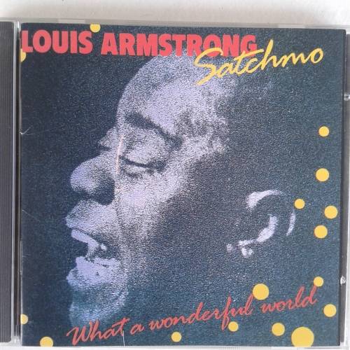 Louis Armstrong - Satchmo: What A Wonderful World (1988)
