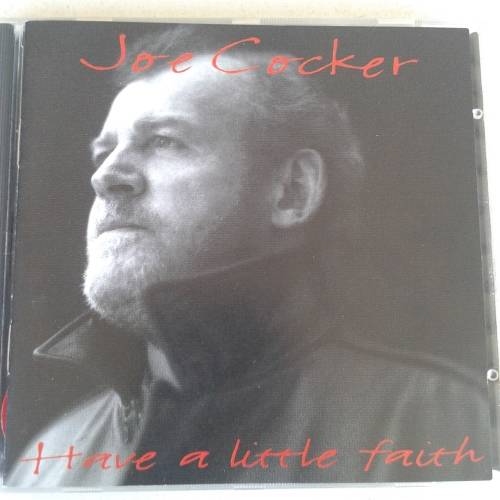 Joe Cocker - Have A Little Faith (1994)