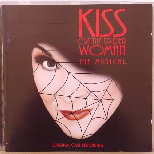 Kiss Of The Spider Woman (The Musical: Original Cast Recoring) - Rivera, Carver, Crivello (1992)