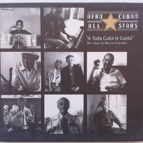 Afro-Cuban All Stars - A Toda Cuba Le Gusta (1997) *Latin/Afro-Cuban