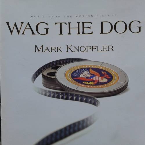 Wag The Dog (Music From The Motion Picture) - Mark Knopfler [Import] (1998)